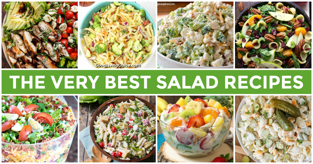 The Very Best Salad Recipes - Good Living Guide