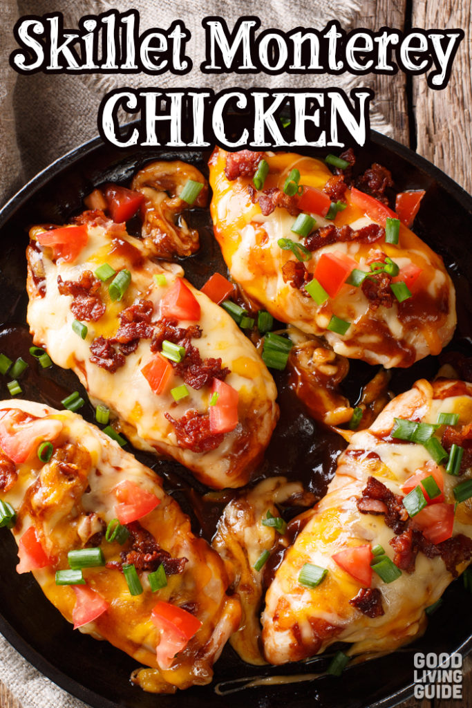 Skillet Monterey Chicken - Good Living Guide