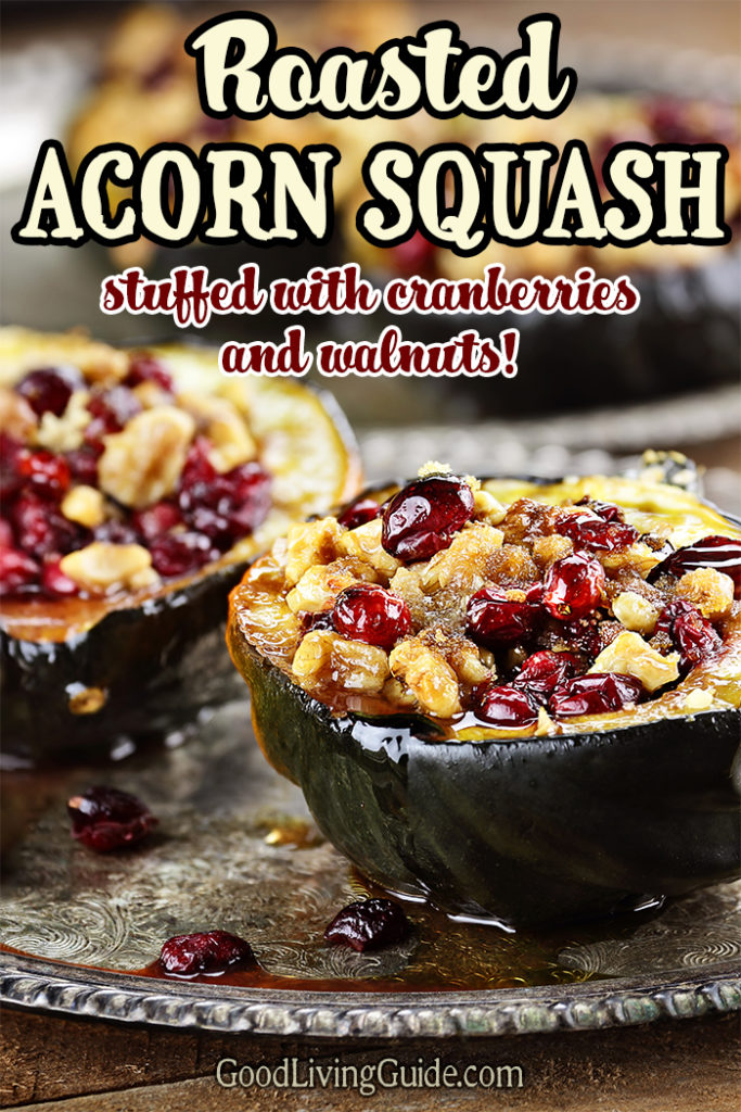 Roasted Acorn Squash Stuffed with Cranberries and Walnuts